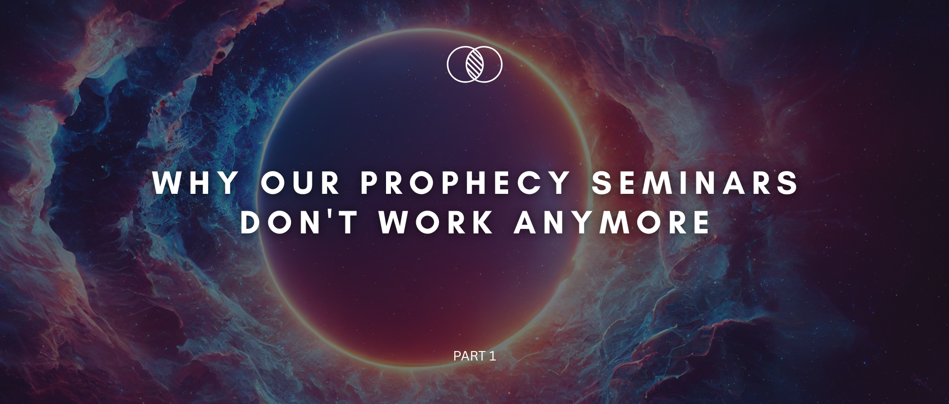 Why Our Prophecy Seminars Don't Work Anymore (Part 1)