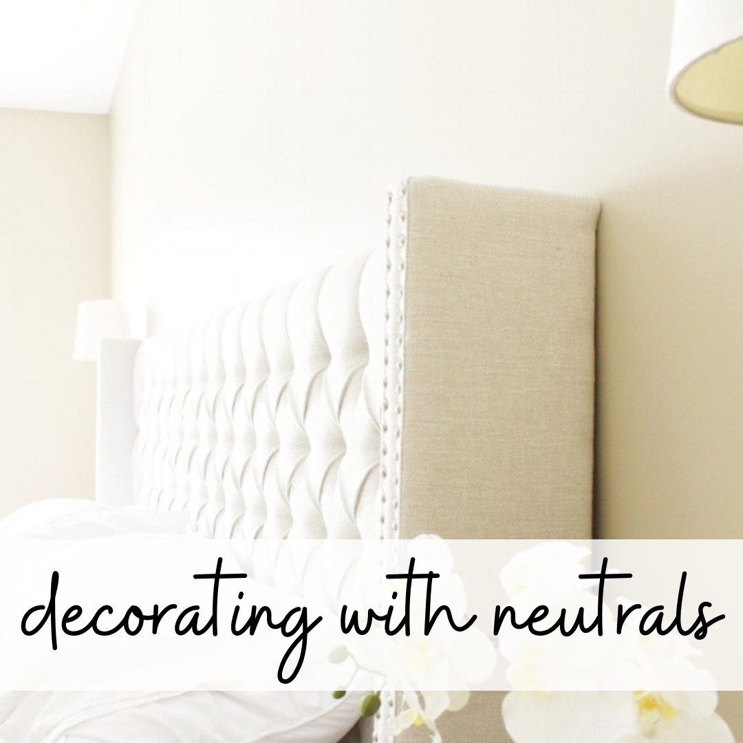Decorating with neutrals to create a layered look