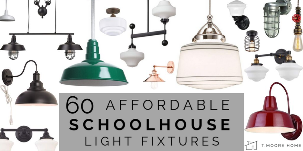 Affordable Schoolhouse Lighting Round Up A Diy T Moore Home Interior Design Studio