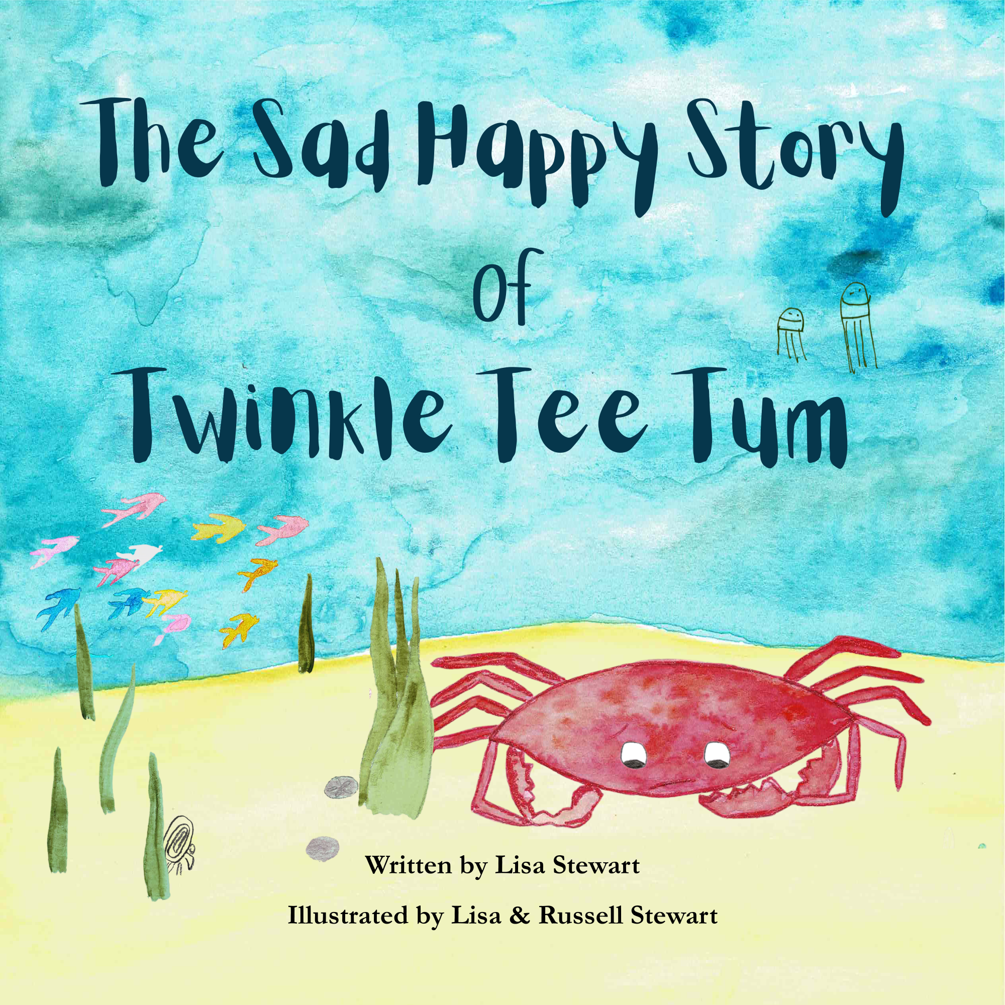 "The Sad Happy Story of Twinkle Tee Tum” by Lisa Stewart