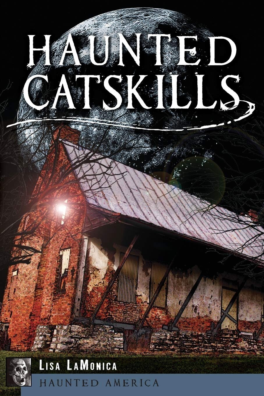 "Haunted Catskills" by Lisa LaMonica