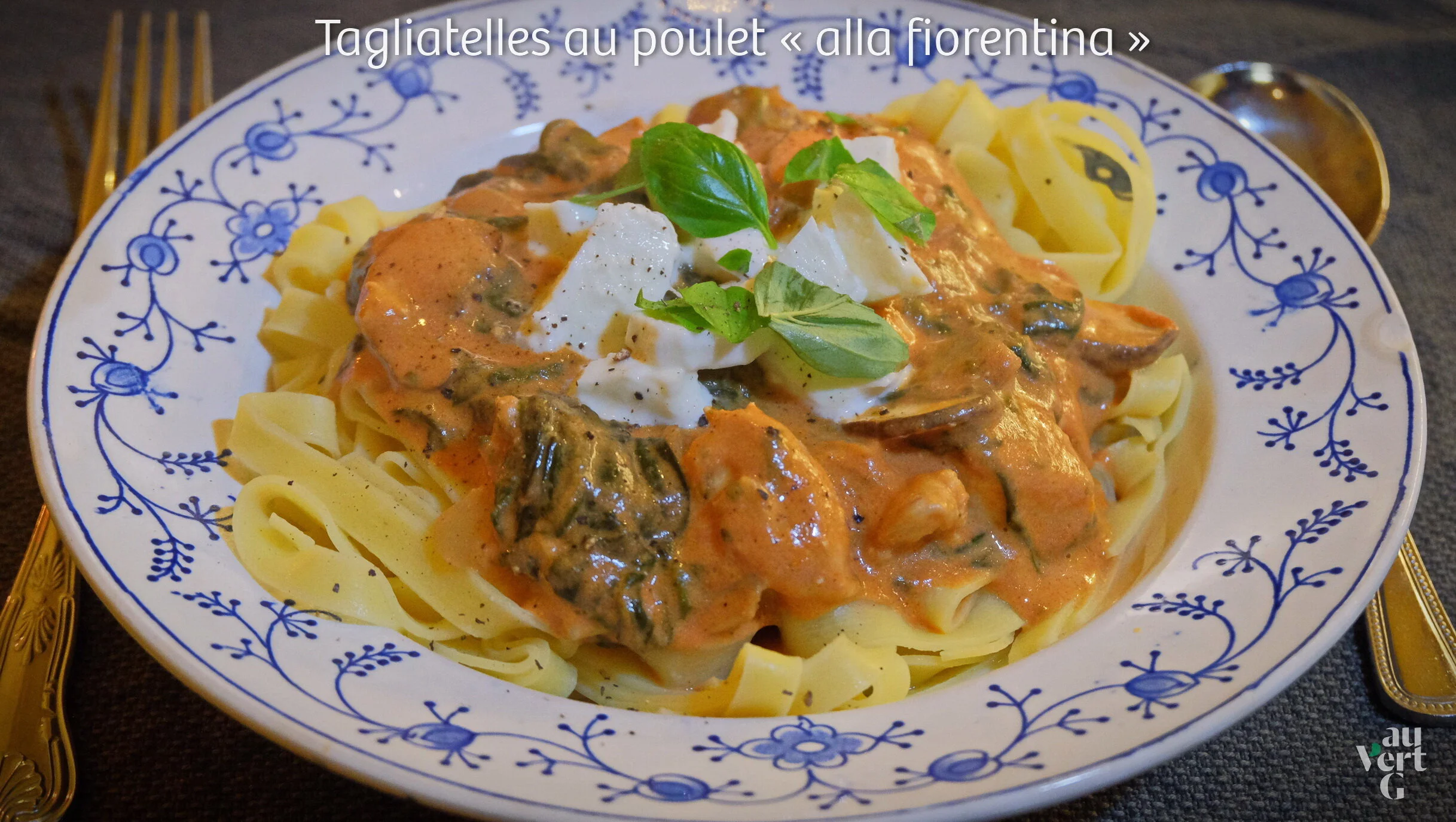 #59 I Tagliatelles au poulet «&nbsp;alla fiorentina&nbsp;»
