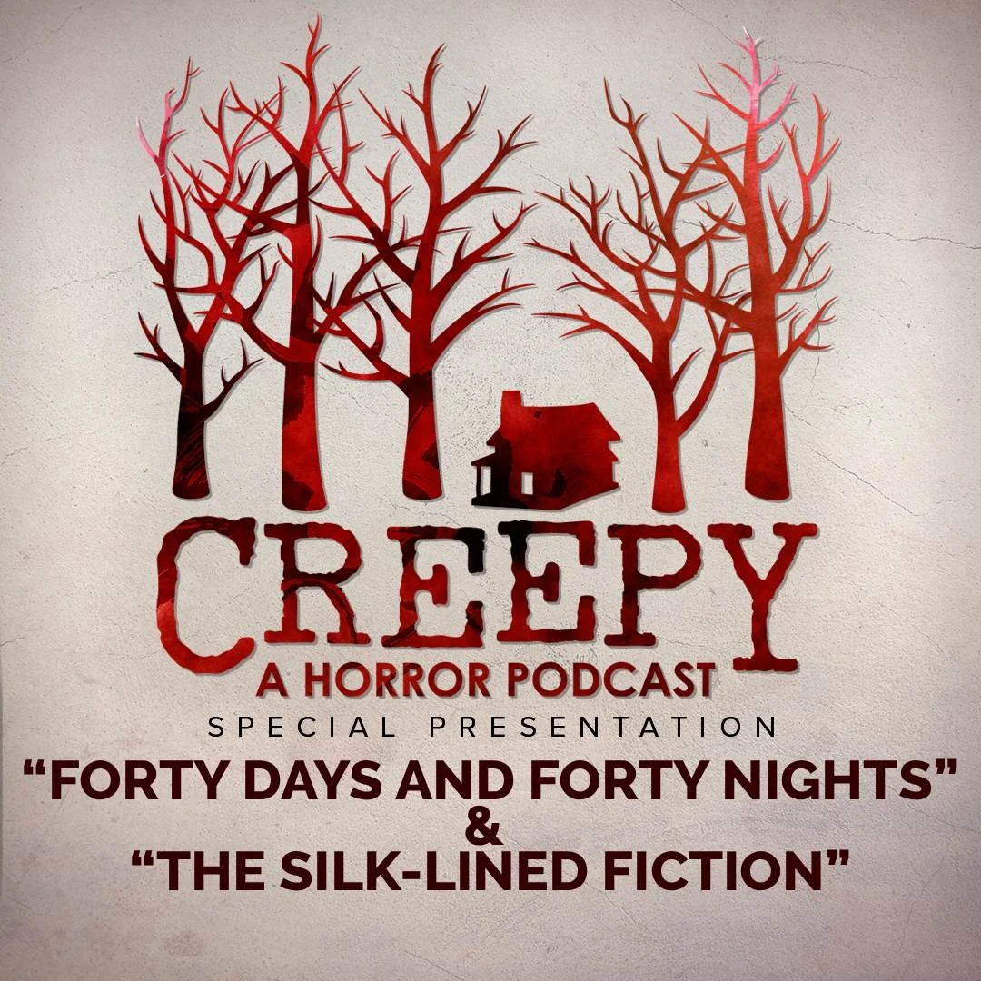 Forty Days and Forty Nights &amp; The Silk-Lined Fiction