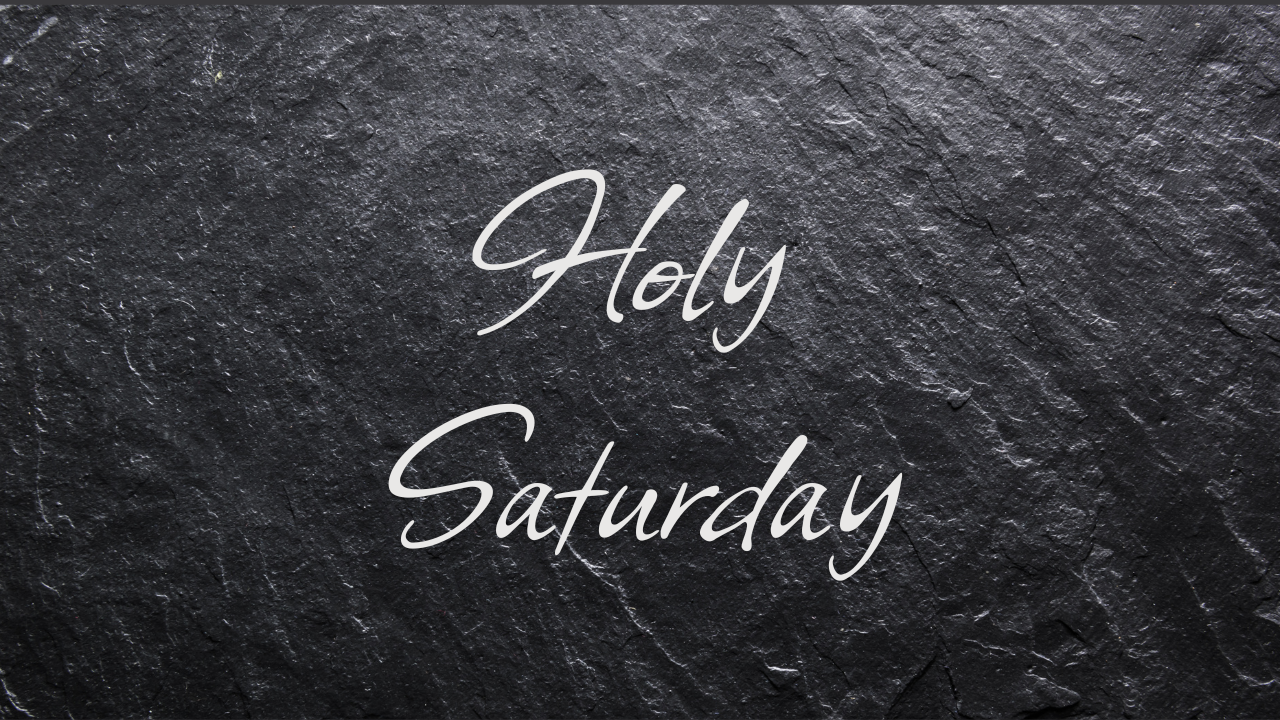 Holy Saturday