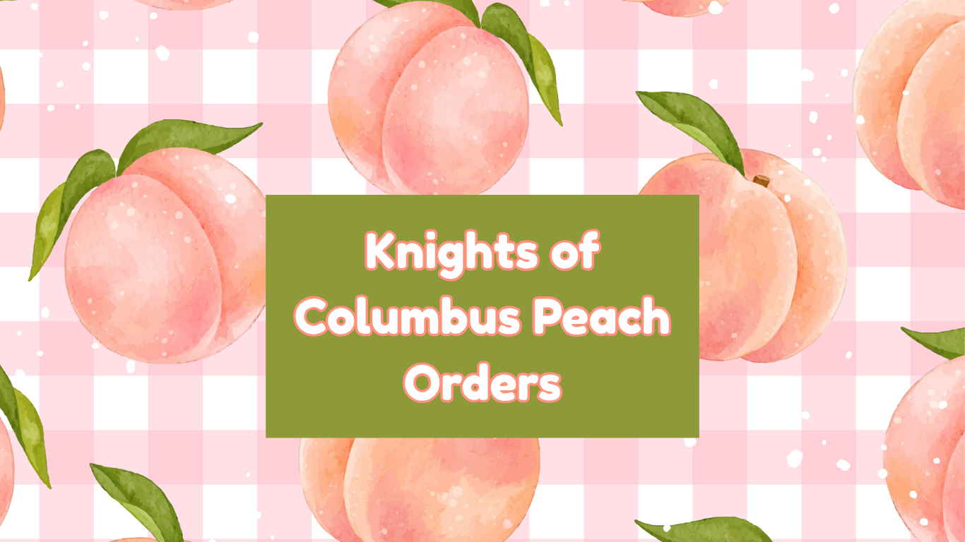 Knights of Columbus Peaches