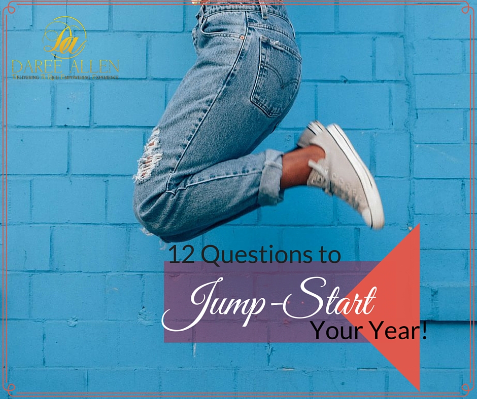 12 Questions to Jumpstart Your Year!