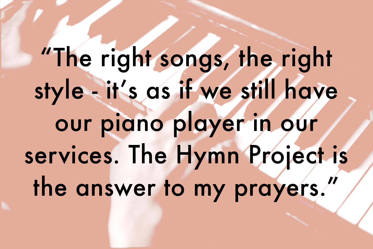 It's as if we still have our piano player in our services. Piano hymns on CD