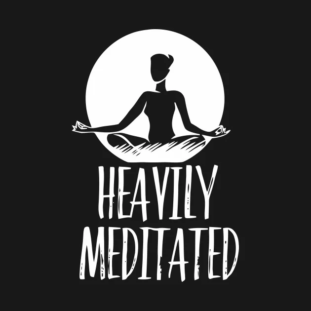 heavily meditated.jpg