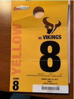  Parking pass for a Houston Texans football game. A yellow piece of paper. Not even the actual ticket to the game. But it’s a reminder of a wonderful day spent with my son, Ben, in Houston, watching pro football, going to eat Mexican food at Ninfas, 