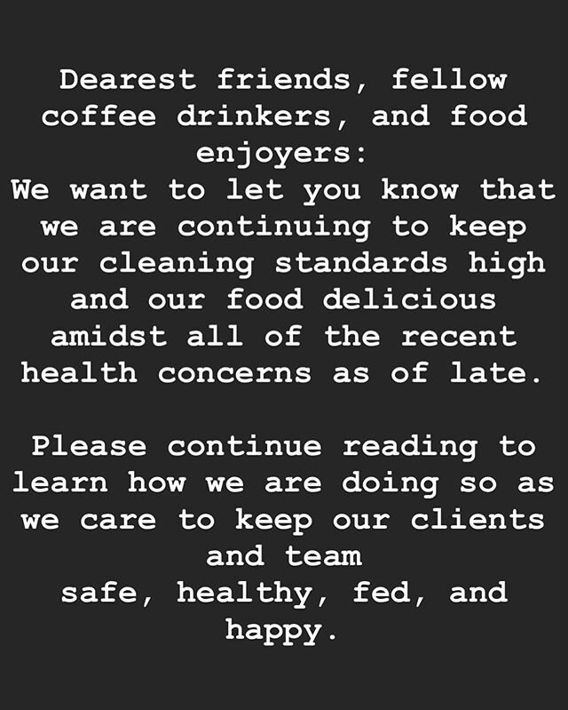 Hi fellow food eaters. I hope you&rsquo;re all staying healthy, happy, and fed! &bull;
&bull;
I realize concerns are growing regarding the current situation of COVID-19. I posted this yesterday on the caf&eacute; page and wanted to share this with yo