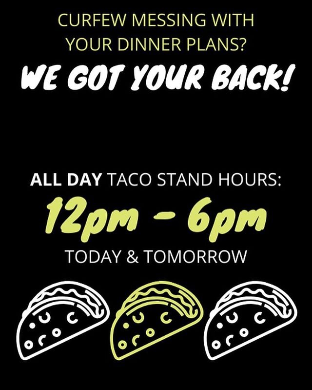 🎉Our taco stand is back in full effect! 🎉&bull;
&bull;
🌮new hours to abide by citywide curfew - today and tomorrow (Friday and Saturday) 12pm to 6pm&bull;
&bull;
🌮new taco kits available to DIY your tacos at home.  Call to order: 845-310-4255🌮&b