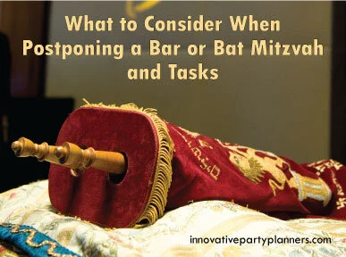 What to Consider When Postponing a Bar Mitzvah or Bat Mitzvah and Tasks