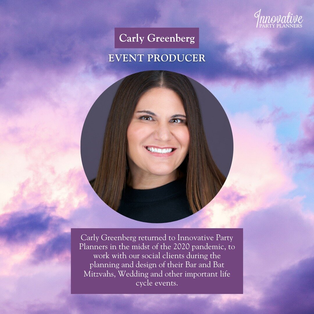 We are honored to have you to meet our team at Innovative Party Planners 💜

Today we are thrilled to re-introduce you to @carlybethgreenberg 

💼 Industry Experience: 20 years ago my first job out of college was with Zozzie and Heidi Innovative Part