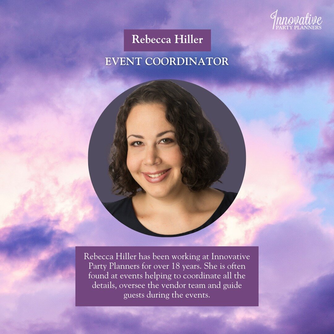 We complete our introductions with our team member who has been with us through all the growth at Innovative Party Planners 💜

Today we are thrilled to introduce you to Rebecca Hiller 
🤩 Industry Experience: One might say she was born into this rol