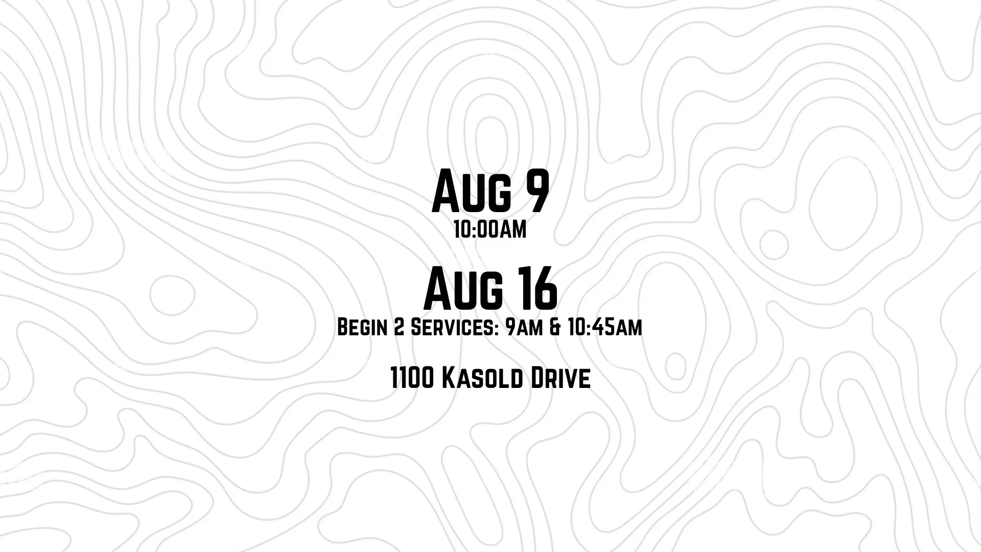 Aug 9 and 16 2026 service times-16x9.jpg