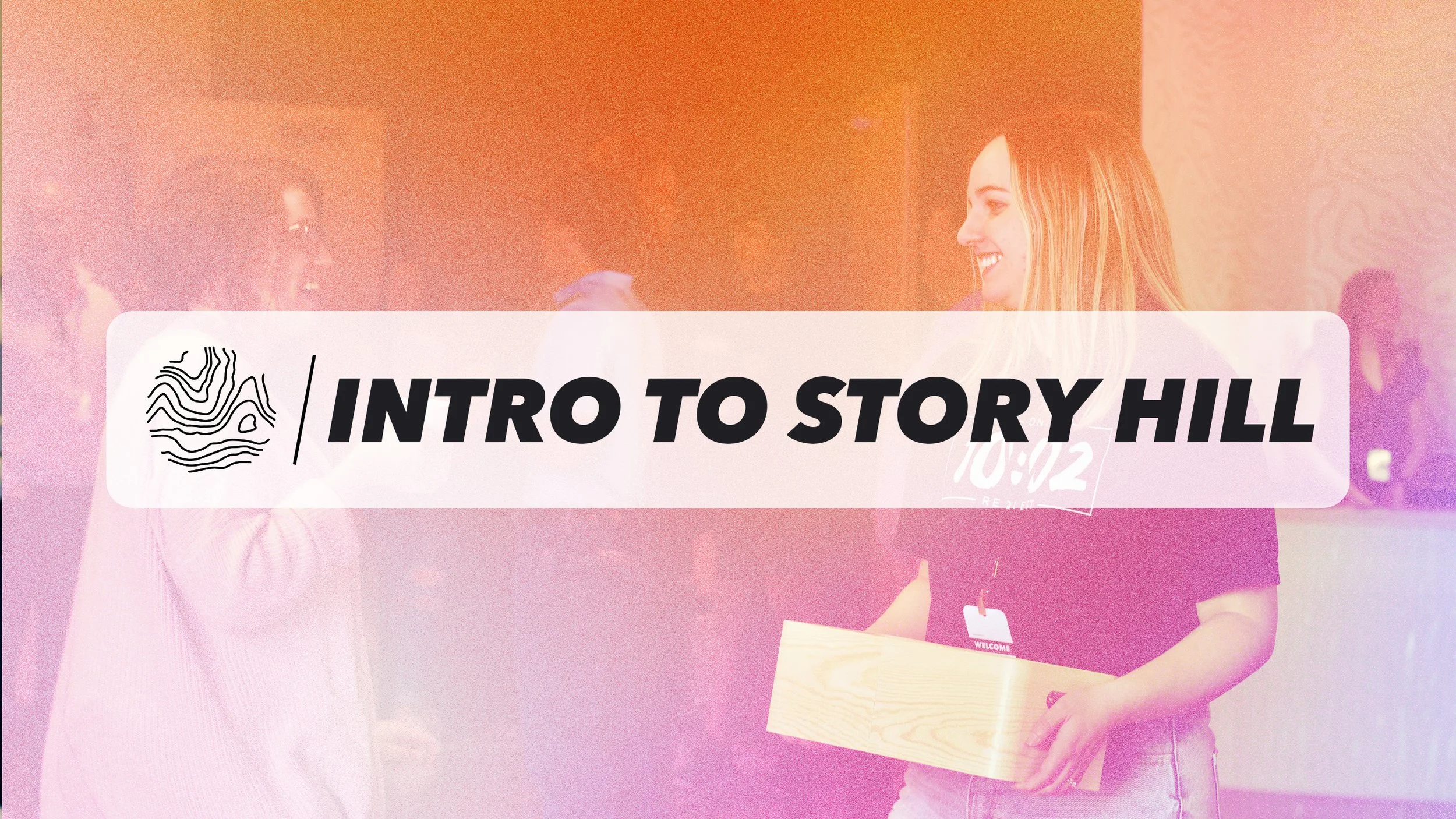 Intro to Story Hill