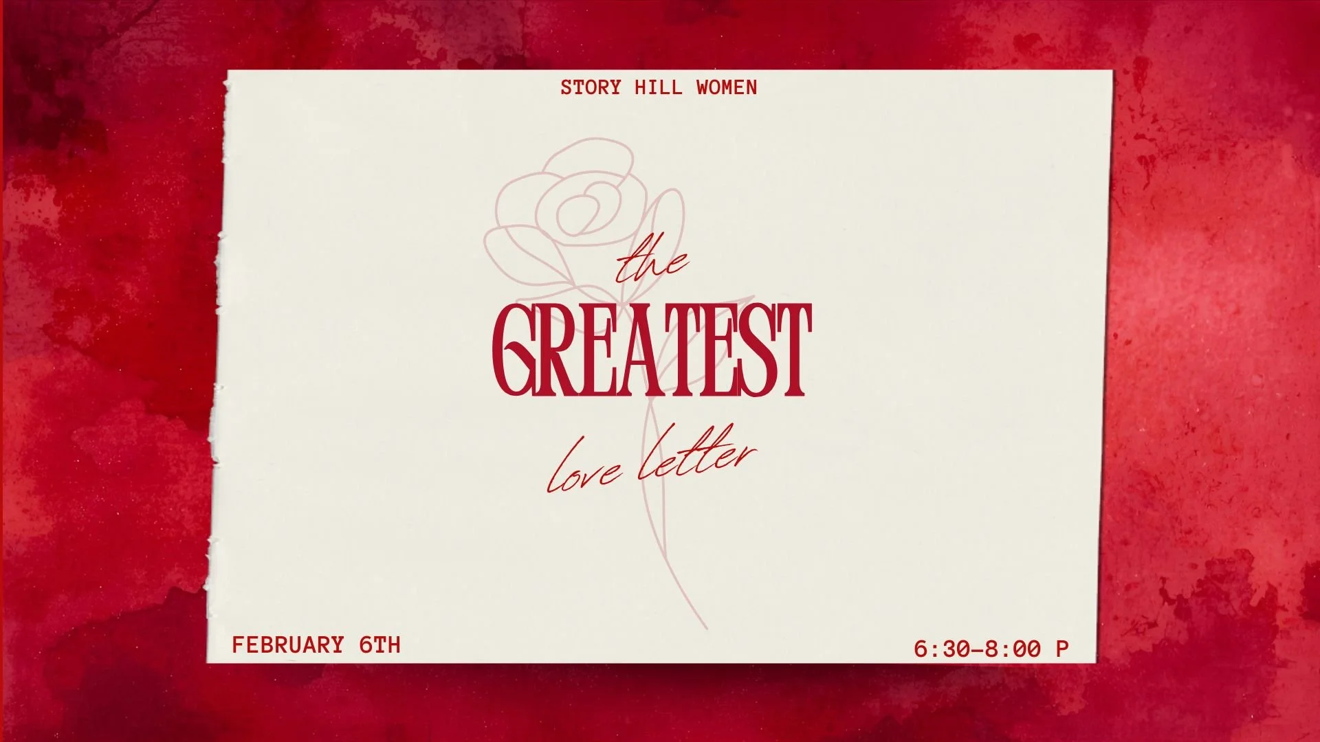 Story Hill Women's Event - The Greatest Love Letter