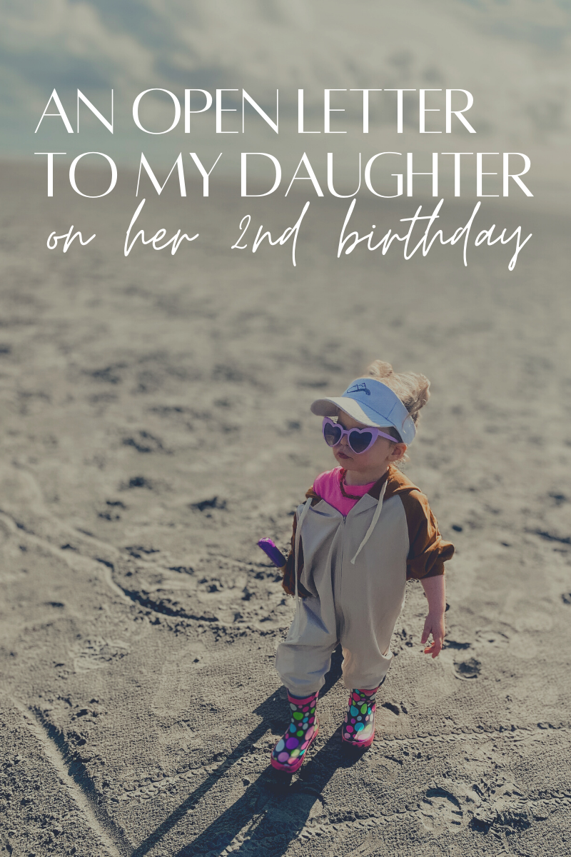 An Open Letter to My Daughter on Her 2nd Birthday