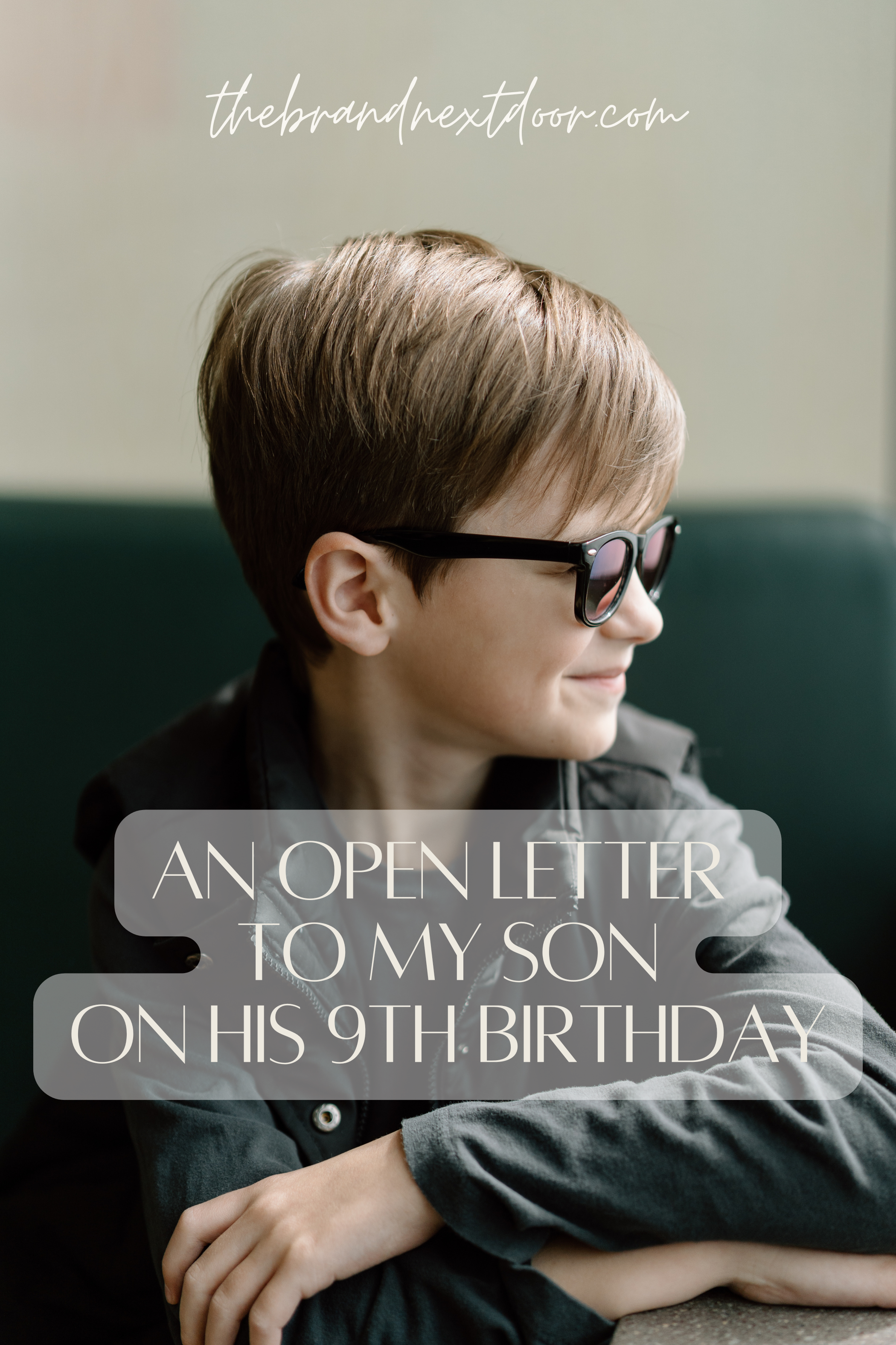 An Open Letter to My Son on His 9th Birthday