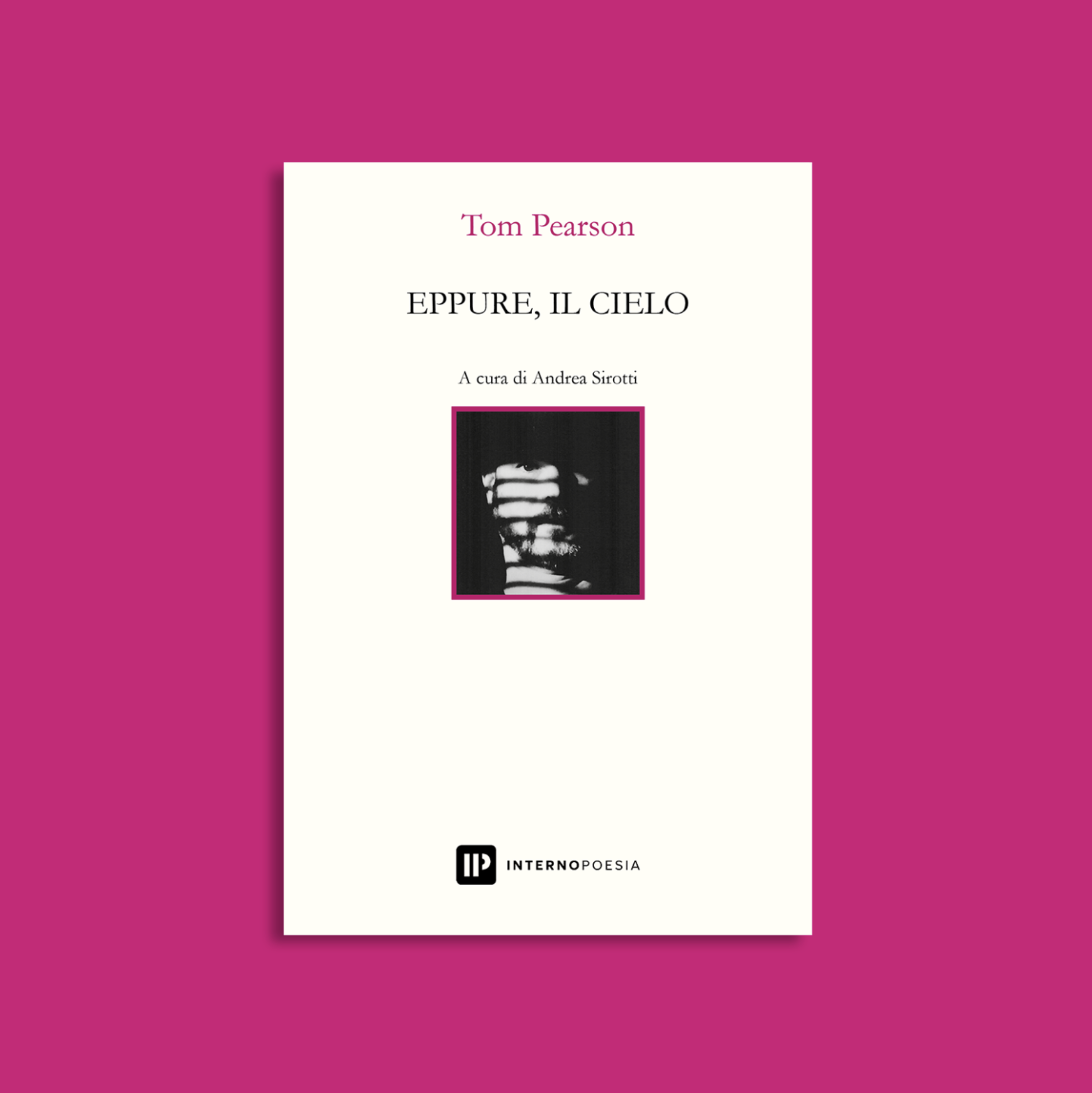 Eppure il Cielo (2023) | Interno Poesia Editore, Italy