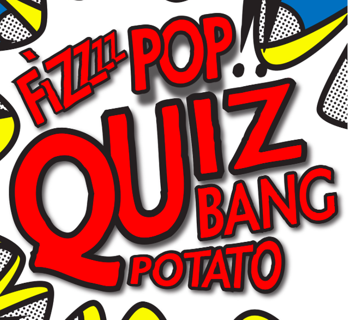 Fizz Pop Quiz Bang Potato