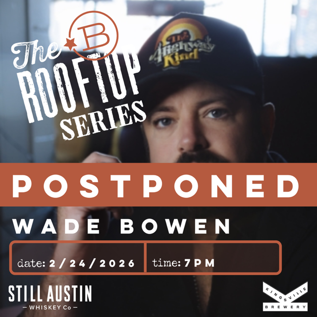 POSTPONED - Wade Bowen