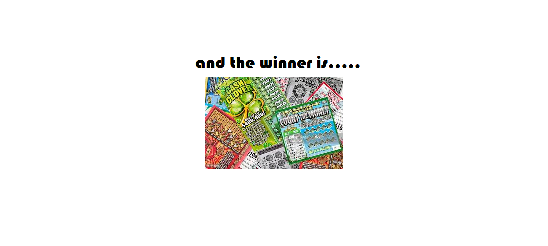 Drawing of the 2nd Annual Scratch Ticket Raffle 
