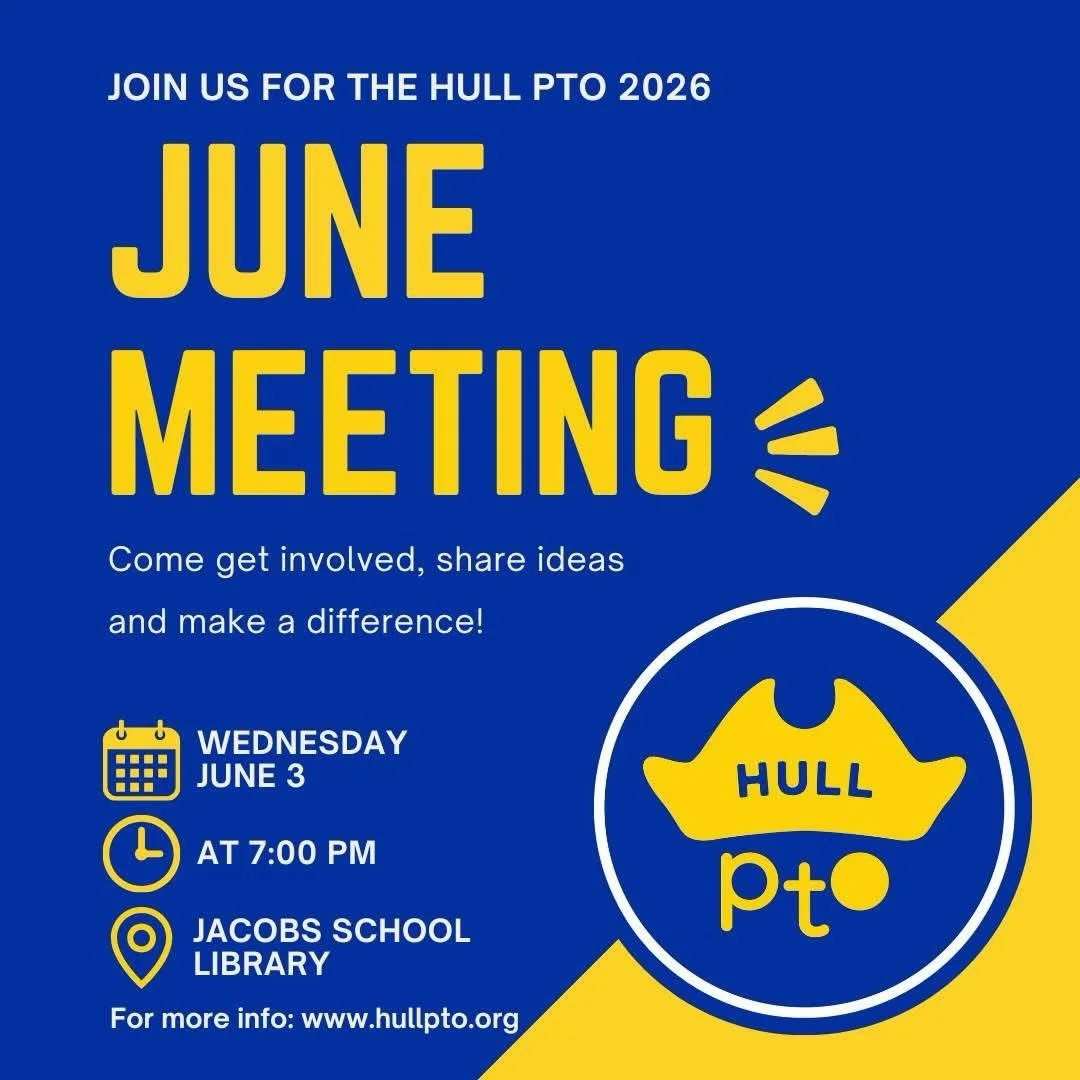 📣 Hull PTO June Meeting

Join us this Wednesday, June 3 at 7:00 PM in the Jacobs School Library!

There is a lot happening, and we&rsquo;d love to have you join us:

&bull; PTO Color Run planning
&bull; She-Ball Fundraiser supporting the Jacobs Gard