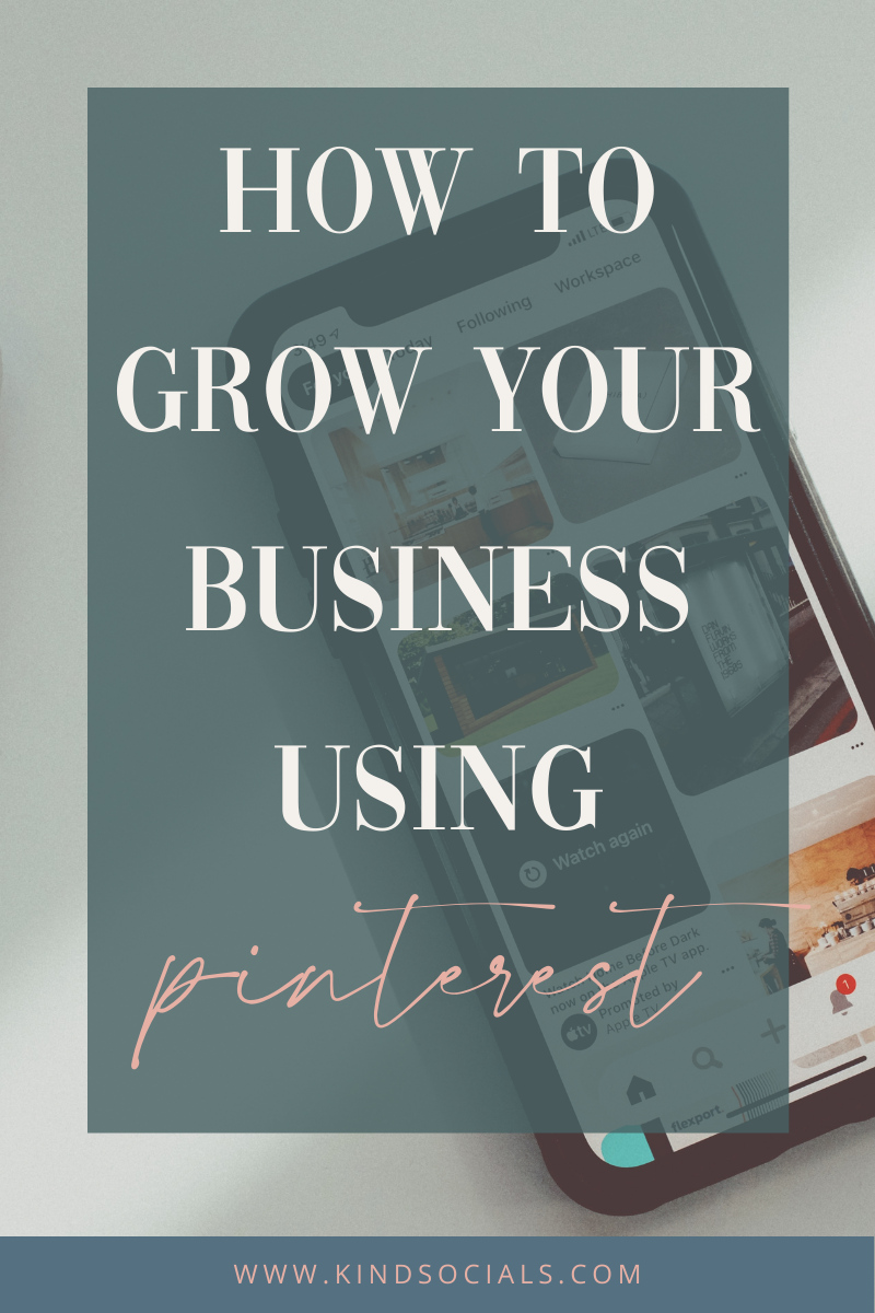 How To Grow Your Business Using Pinterest