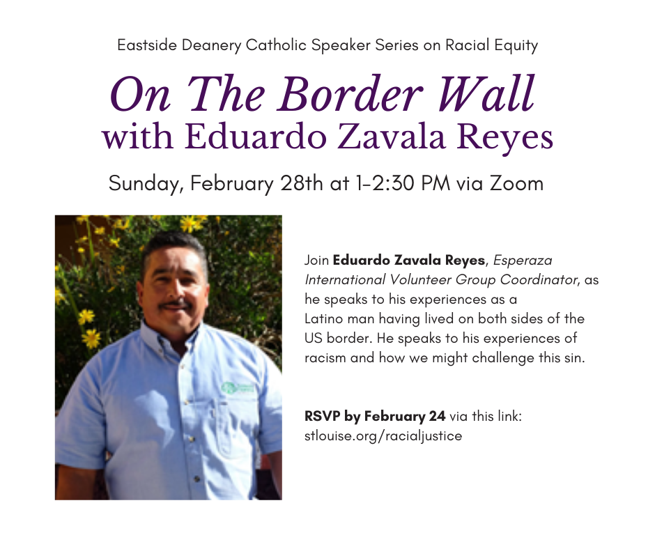 "On the Border Wall":  The Third and Final Installment of the Eastside Deanery's Racial Equity Series