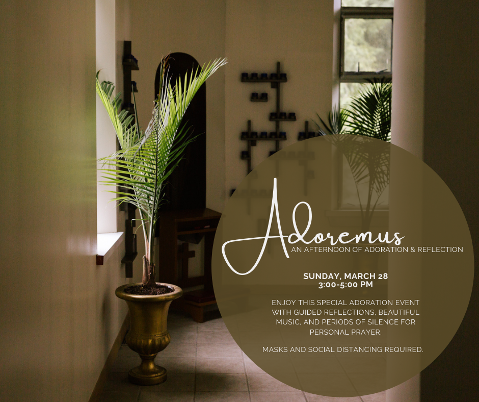 Adoremus: Lenten Adoration Event