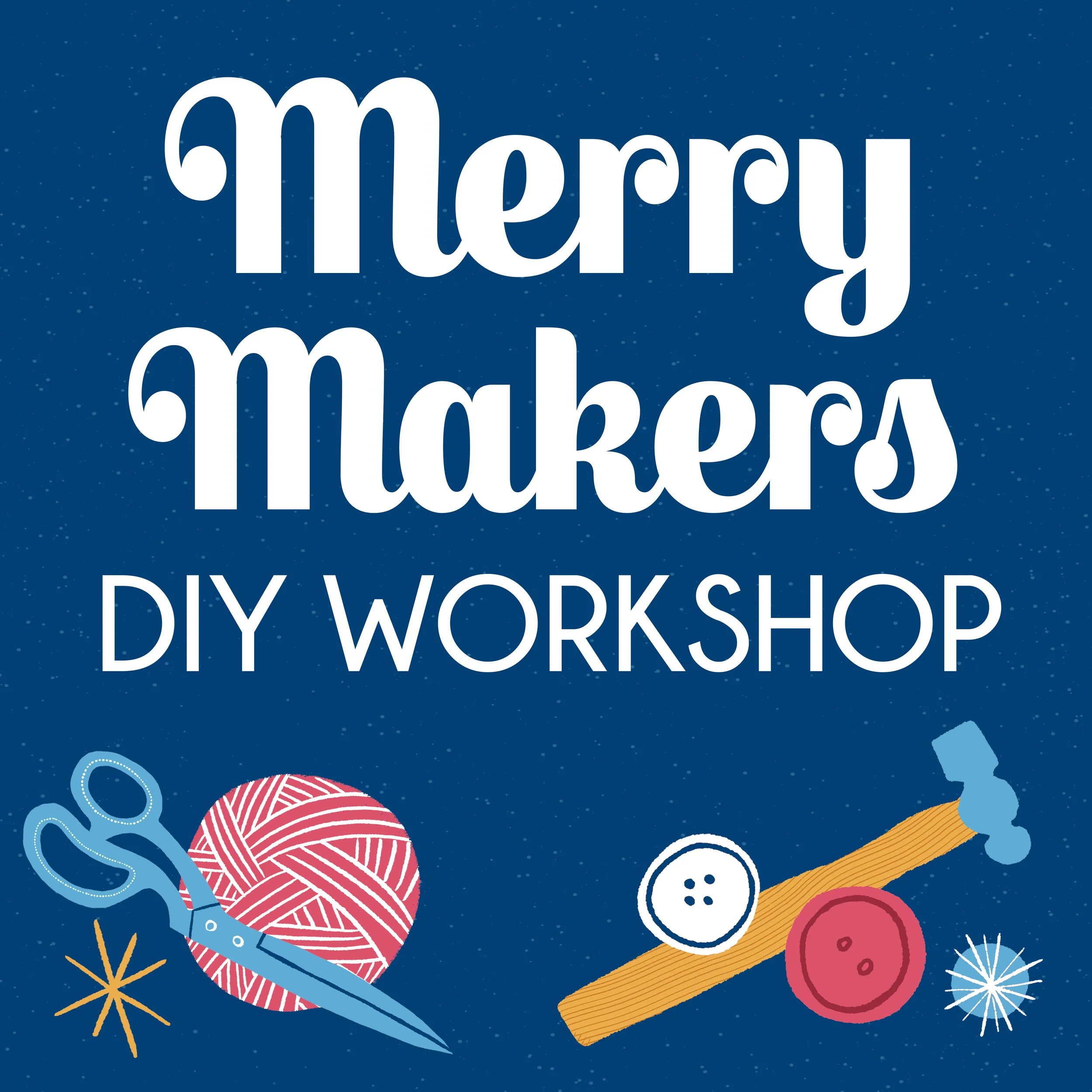 MAKER WORKSHOP - Paint Your Own Ornament