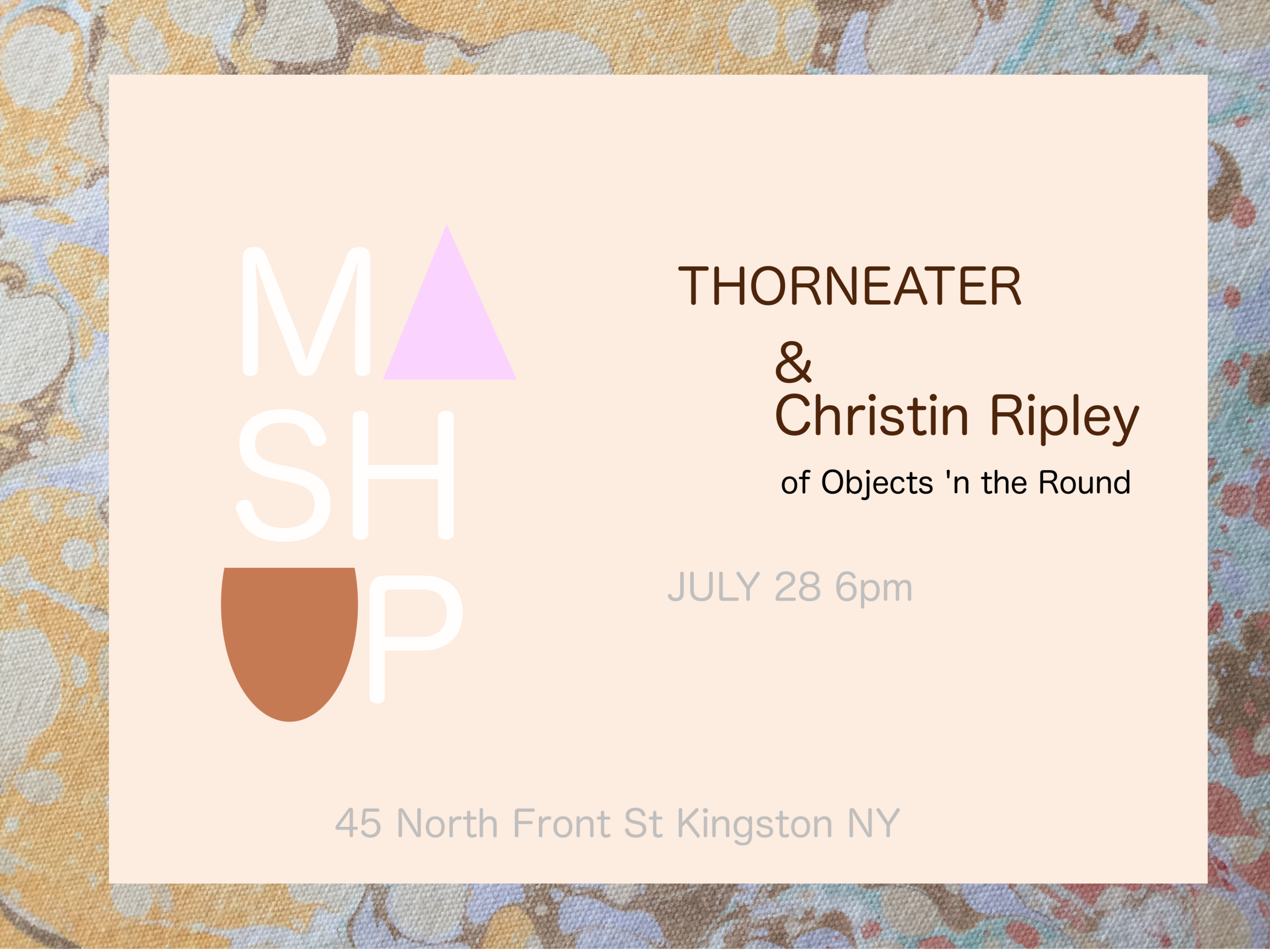 EVENT: MASHUP an art event with Thorneater & Christin Ripley of Object 'n the Round
