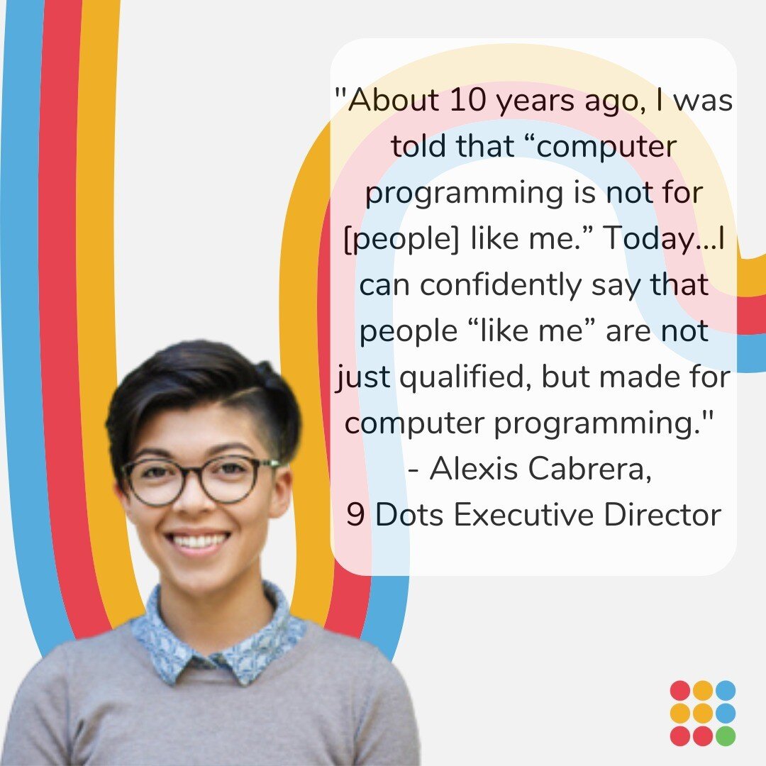 Want to learn more about our Executive Director, Alexis Cabrera? Visit https://tinyurl.com/9DotsED to learn how Alexis found Computer Science and why they care about making equitable CS education accessible to LA's youngest students. 

Thank you to @