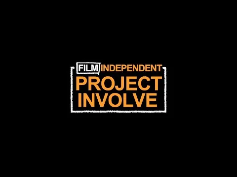 Film Independent - Project Involve