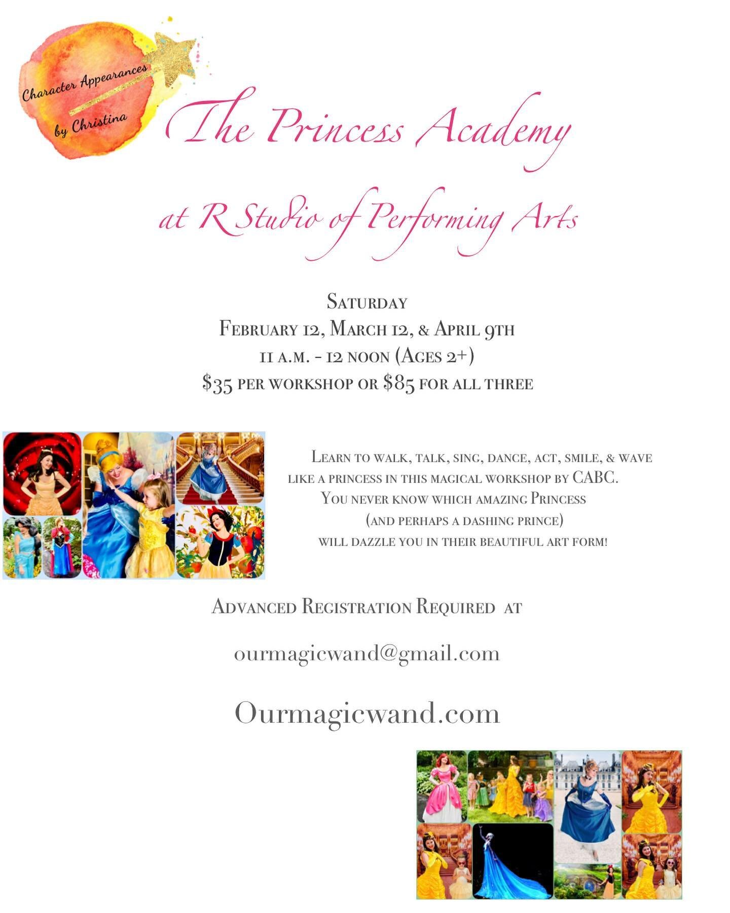 Don&rsquo;t forget to register by 3/10 for The Princess Academy at R Studio on 3/12! Ourmagicwand@gmail.com  #magicalmomentsbyCABC