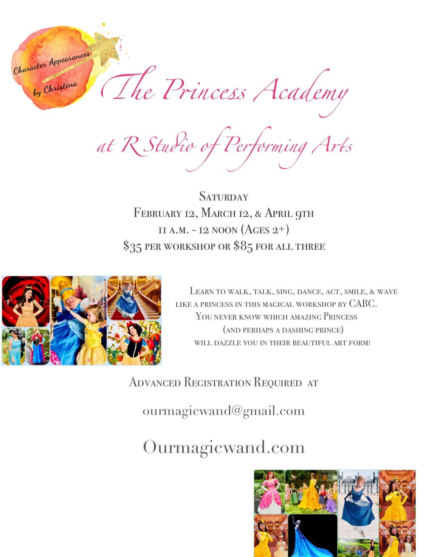 Don&rsquo;t forget to register for R 1st Princess Academy this Saturday 2/12 by Thursday 2/10! Ourmagicwand@gmail.com #theprincessacademybyCABC