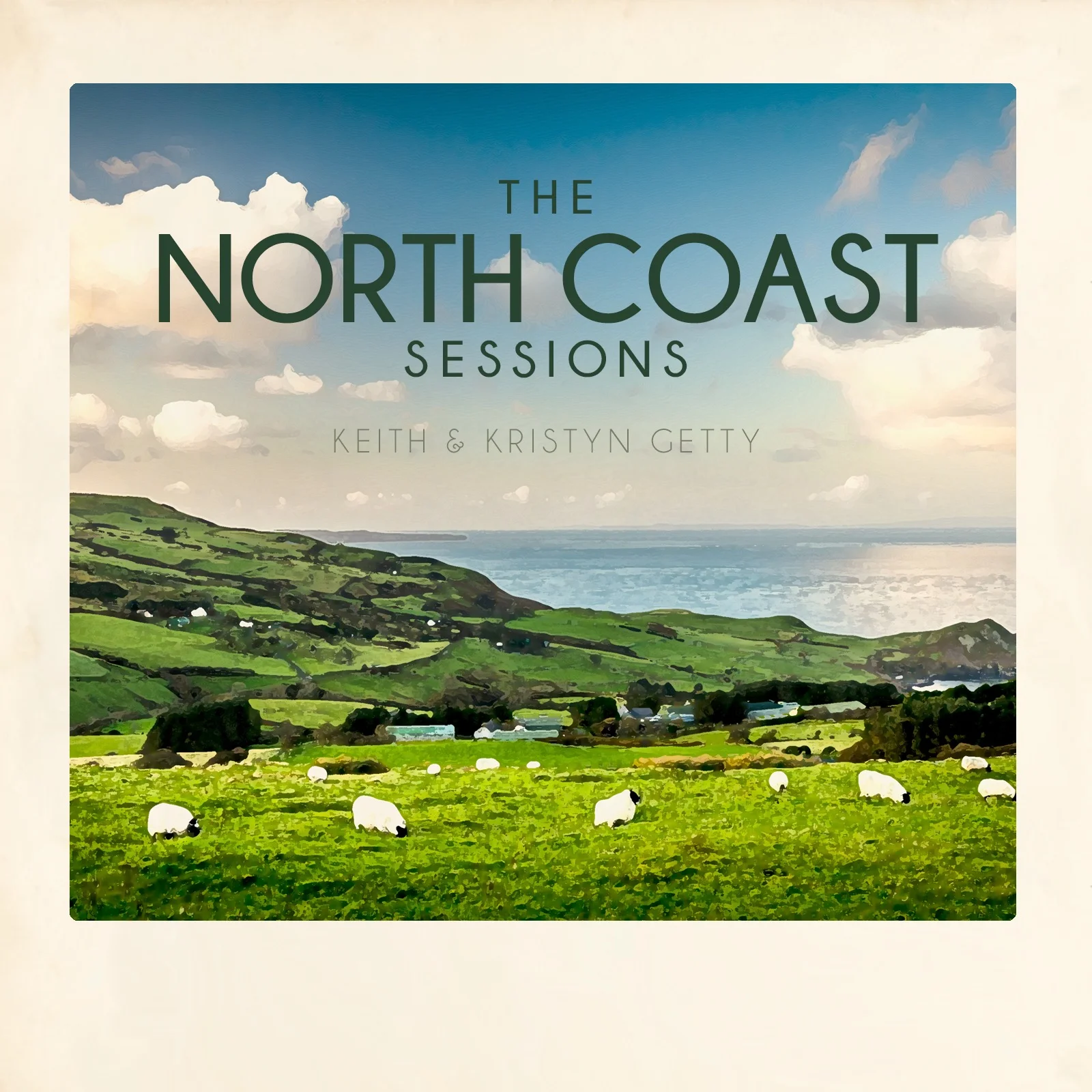 Keith-and-Kristyn-Getty-The-North-Coast-Sessions-Cover.jpg