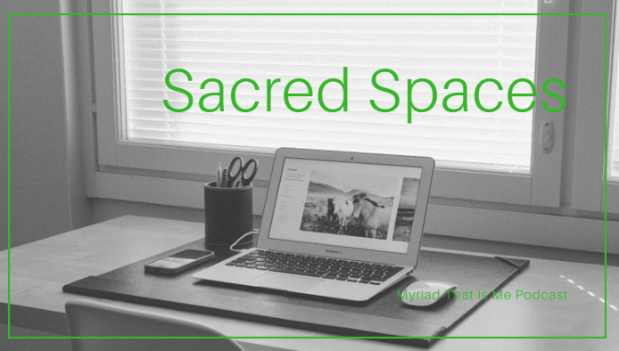 Podcast Episode 4: Sacred Spaces