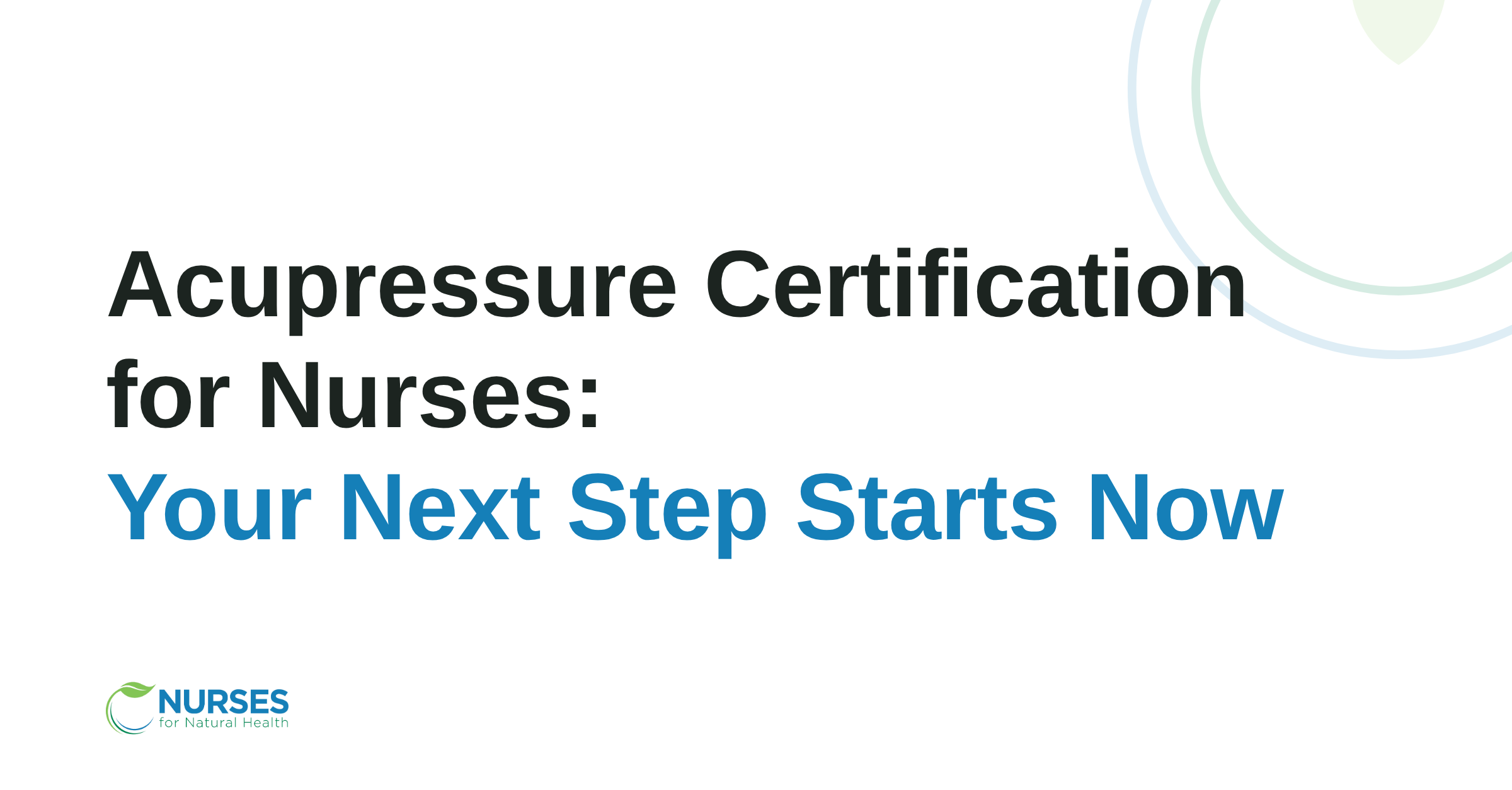 Acupressure Certification for Nurses: Your Next Step Starts Now