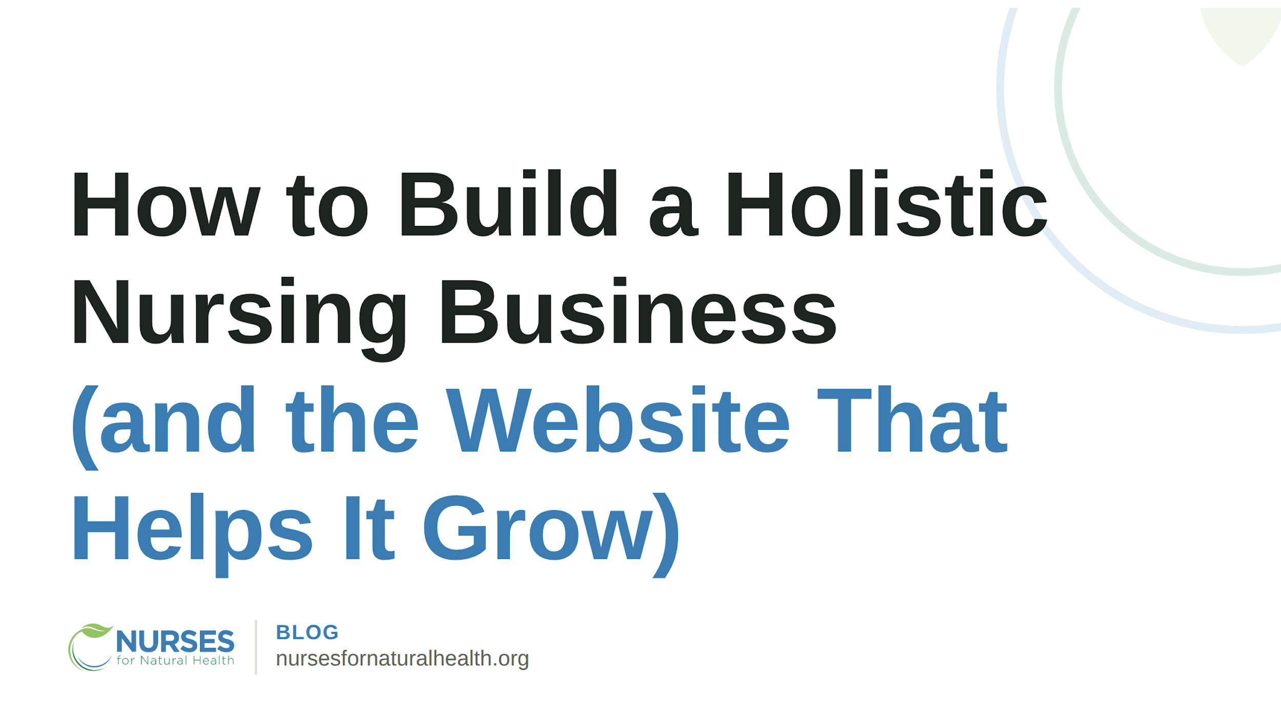 How to Build a Holistic Nursing Business and Website 