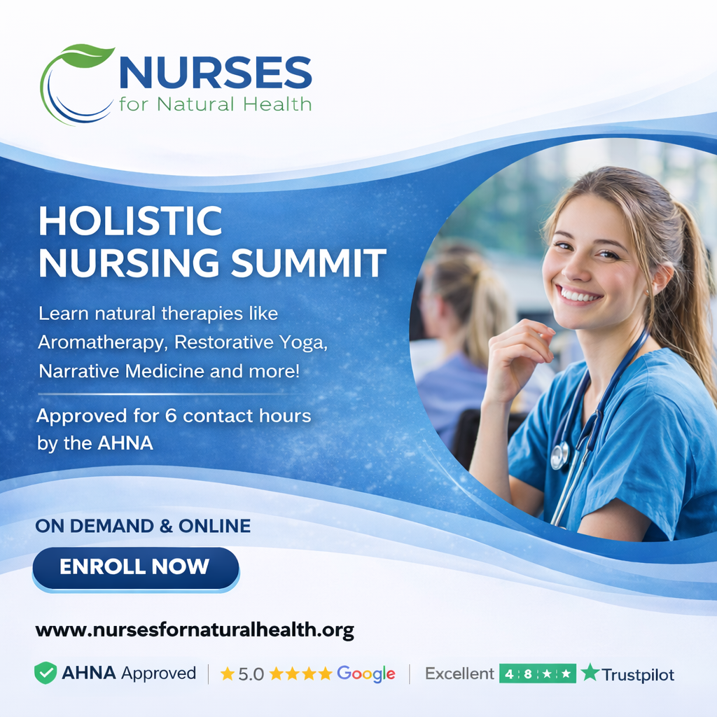 Flyer for a holistic nursing summit by Nurses for Natural Health, featuring a smiling nurse in scrubs with a stethoscope and information about natural therapies like aromatherapy, restorative yoga, and narrative medicine, available online on demand.