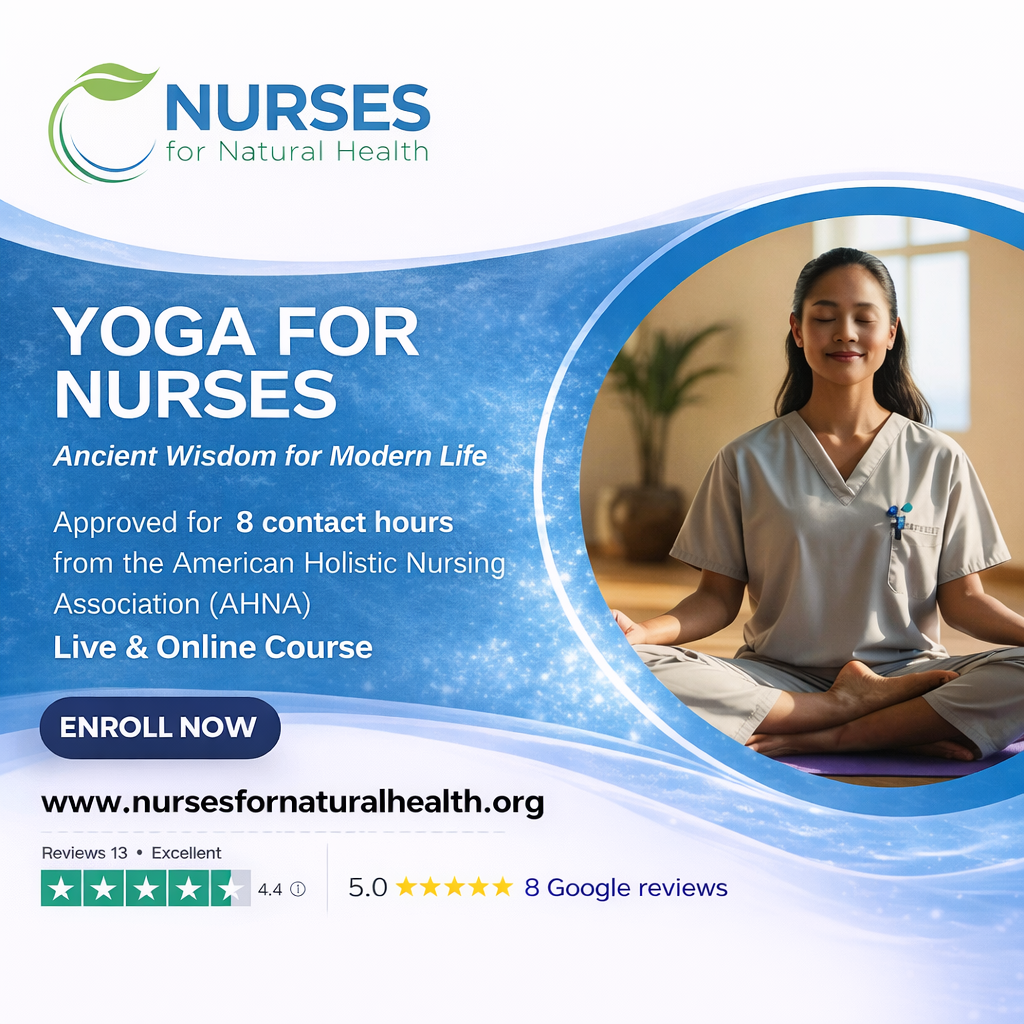 A flyer for a yoga course for nurses offered by Nurses for Natural Health. It states the course is approved for 8 contact hours, available live and online, and includes a call-to-action button saying 'Enroll Now.' The flyer features a smiling woman in medical scrubs meditating in a room with a window and a plant in the background.