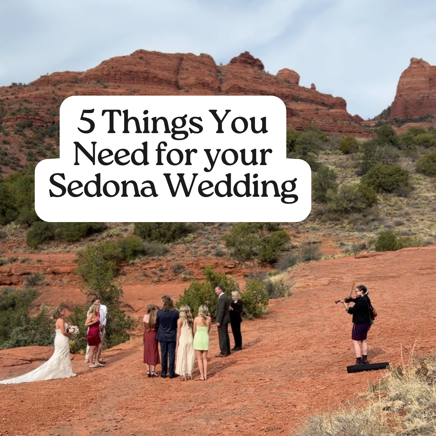 5 Things You Need for Your Sedona Wedding