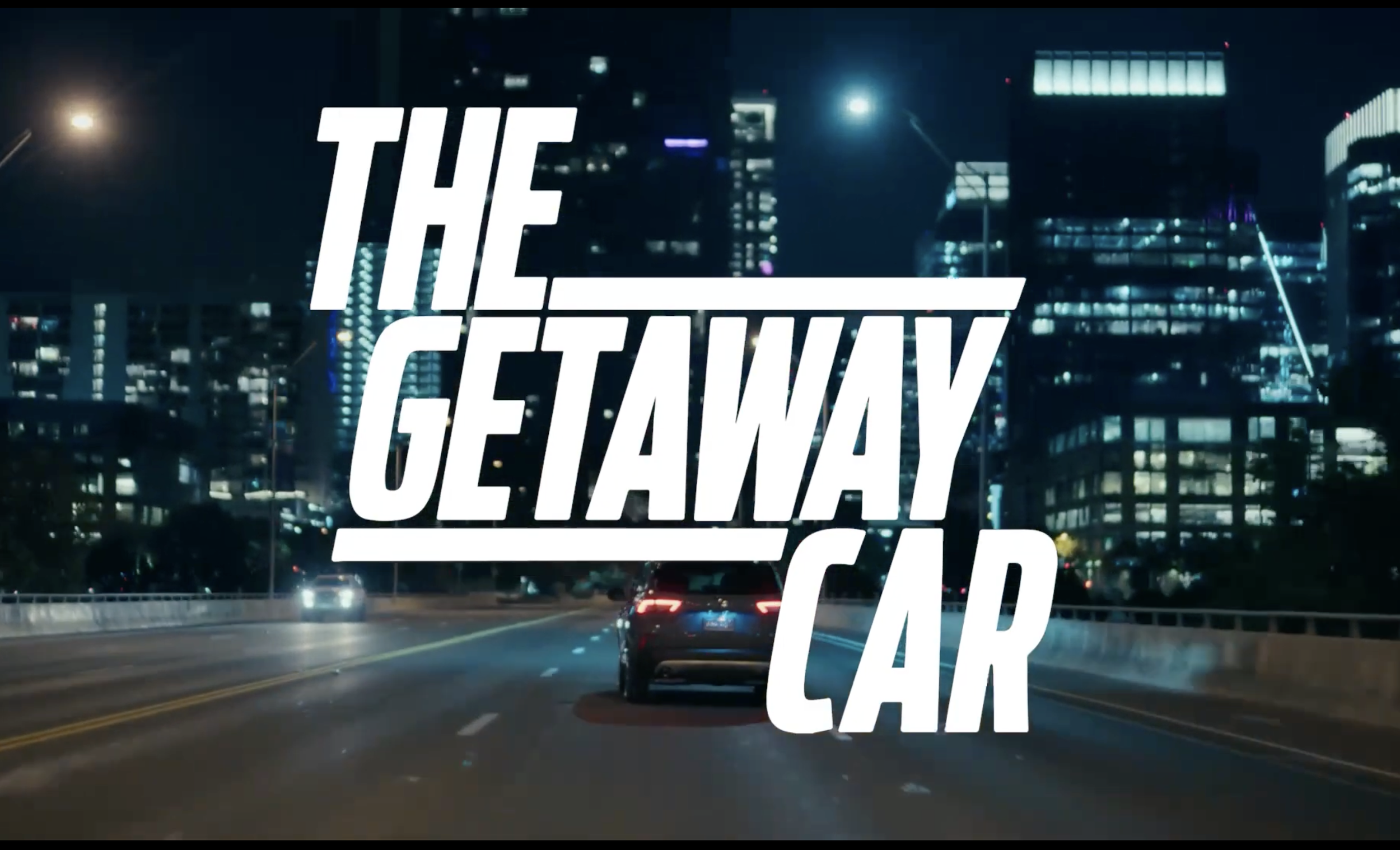 Ford - The Get Away Car