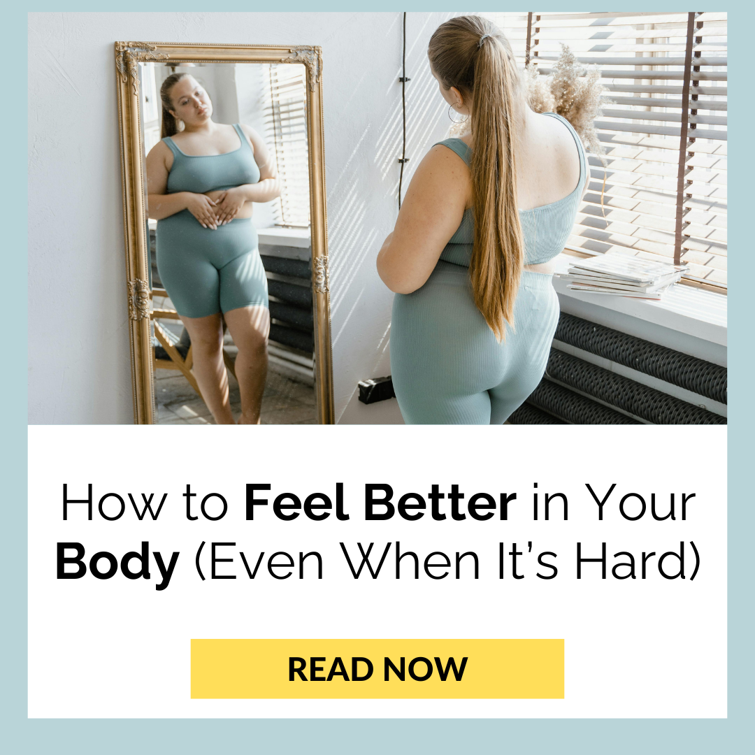 How to Feel Better in Your Body (Even When It’s Hard)