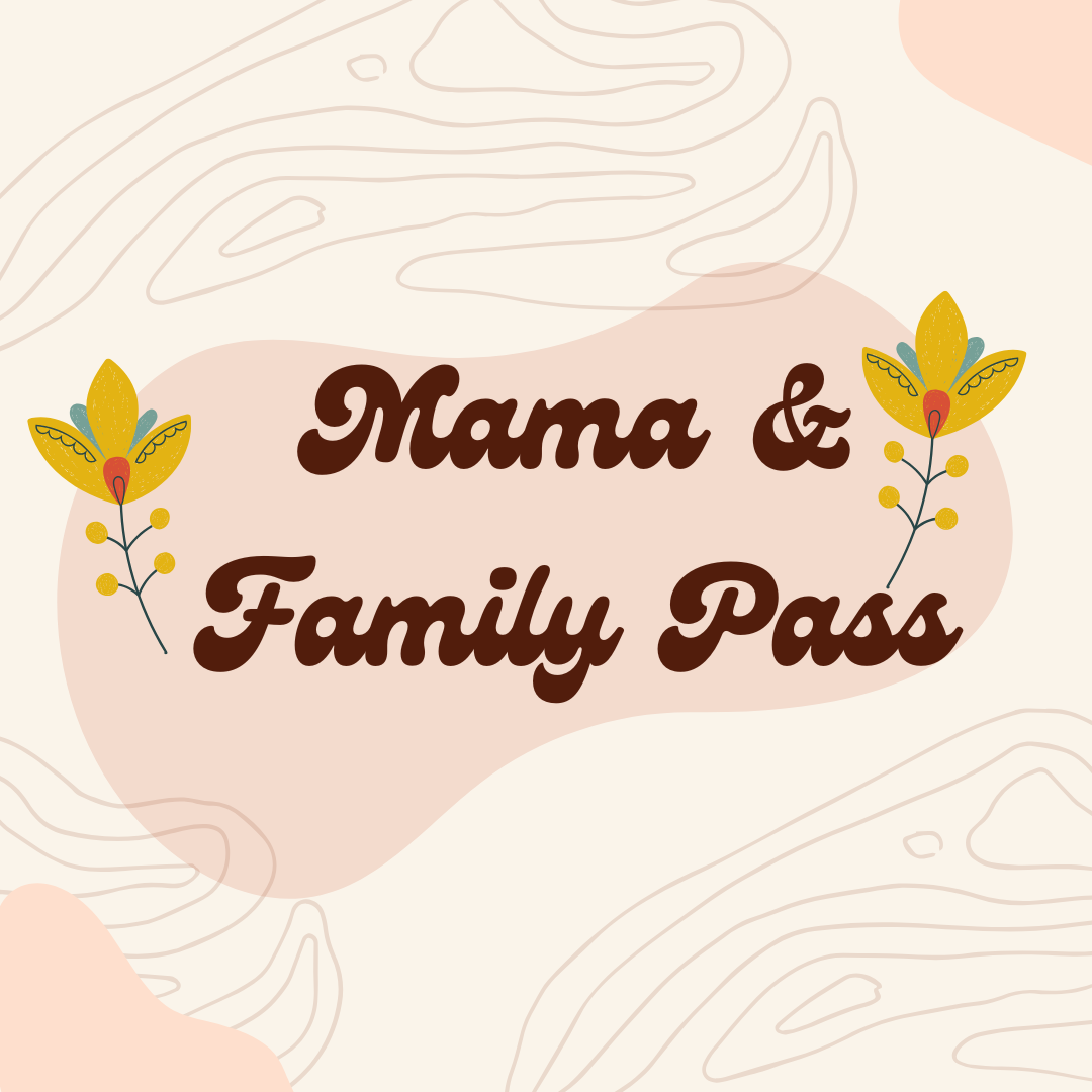 Mama & Family Pass
