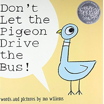 Don't Let the Pigeon Drive the Bus By Mo Willems
