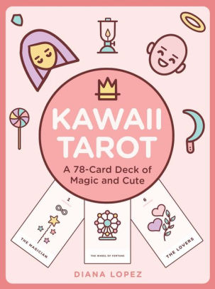    Kawaii Tarot: A 78-Card Deck of Magic and Cute     – $12.62 