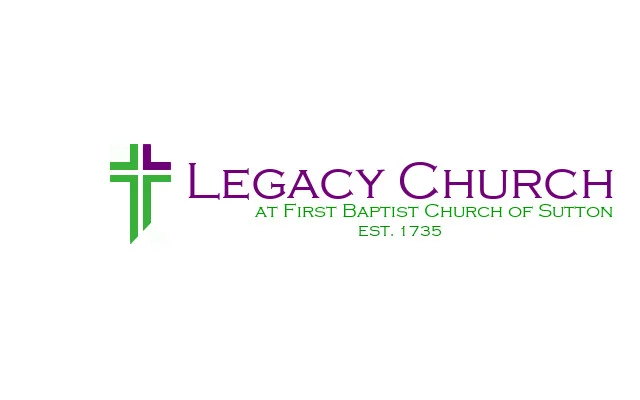 Legacy Church From www.fbcsutton.com : "We're seeking to be a church that Jesus wants us to be, how we treat our neighbors, community, and region"